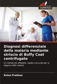 Produktbild: Diagnosi differenziale della malaria mediante striscio di Buffy Coat centrifugato