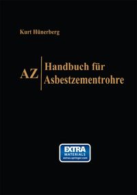 Bild vom Artikel AZ, Handbuch für Asbestzementrohre vom Autor Kurt Hünerberg