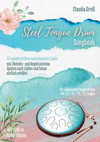 Bild vom Artikel Steel Tongue Drum Songbook - Ringbuch vom Autor Claudia Gross