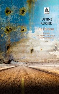 Produktbild: De l'ardeur : histoire de Razan Zaitouneh, avocate syrienne : r&eacute;cit