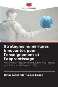 Produktbild: Strat&eacute;gies num&eacute;riques innovantes pour l'enseignement et l'apprentissage