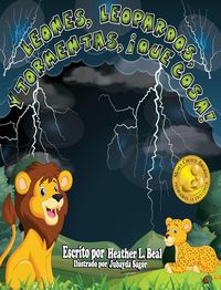 Produktbild: Leones, Leopardos Y Tormentas, &iexcl;Que Cosa! (Spanish Edition)