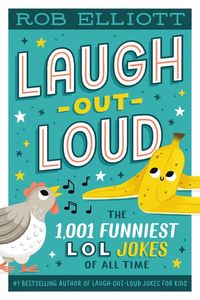 Produktbild: Laugh-Out-Loud: The 1,001 Funniest LOL Jokes of All Time