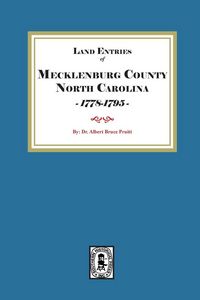 Produktbild: Mecklenburg County, North Carolina Land Entries, 1778-1795