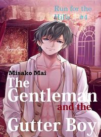 Produktbild: The Gentleman and the Gutter Boy: #4 Run for the Hills
