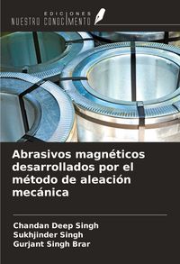 Produktbild: Abrasivos magn&eacute;ticos desarrollados por el m&eacute;todo de aleaci&oacute;n mec&aacute;nica