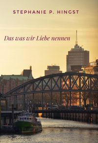 Produktbild: Das was wir Liebe nennen