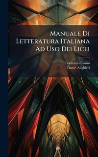 Produktbild: Manuale Di Letteratura Italiana Ad Uso Dei Licei