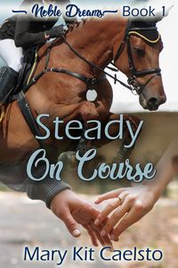 Produktbild: Steady on Course (Noble Dreams, #1)