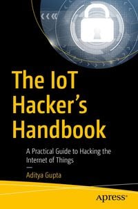Produktbild: The IoT Hacker's Handbook