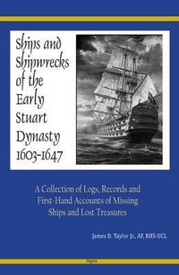 Produktbild: Ships and Shipwrecks of the Early Stuart Dynasty 1603-1647