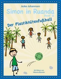 Produktbild: Simon in Ruanda - Der Plastikt&uuml;tenfu&szlig;ball