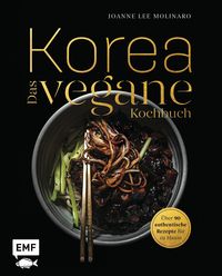 Bild vom Artikel Korea – Das vegane Kochbuch vom Autor Joanne Lee Molinaro