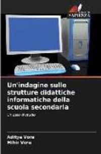 Produktbild: Un'indagine sulle strutture didattiche informatiche della scuola secondaria