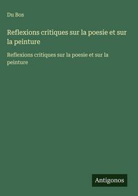 Produktbild: Reflexions critiques sur la poesie et sur la peinture