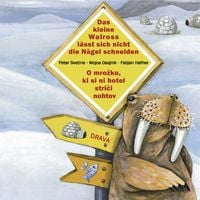 Produktbild: Das kleine Walross l&auml;sst sich nicht die N&auml;gel schneiden /O mrožku, ki si ni hotel striči nohtov