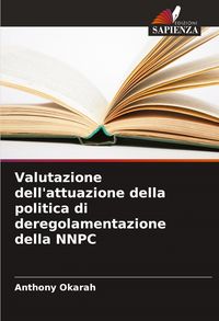 Produktbild: Valutazione dell'attuazione della politica di deregolamentazione della NNPC