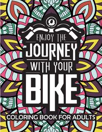 Produktbild: Enjoy the journey with your Bike coloring book for adults