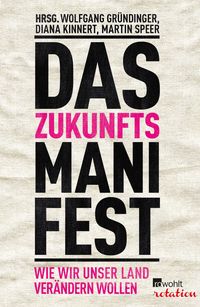 Produktbild: Das Zukunftsmanifest. Rowohlt E-Book Only