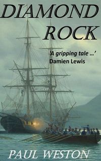 Produktbild: Diamond Rock (Paul Weston Historical Maritime and Naval Fiction, #5)