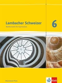 Produktbild: Lambacher Schweizer. 6. Schuljahr. Sch&uuml;lerbuch. Neubearbeitung. Rheinland-Pfalz
