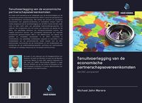Produktbild: Tenuitvoerlegging van de economische partnerschapsovereenkomsten