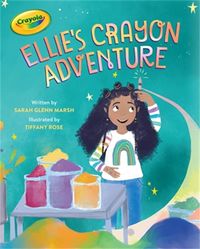 Produktbild: Marsh, S: Crayola: Ellie's Crayon Adventure