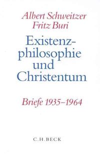 Bild vom Artikel Existenzphilosophie und Christentum vom Autor Albert Schweitzer