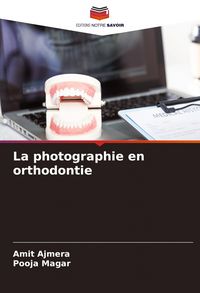Produktbild: La photographie en orthodontie