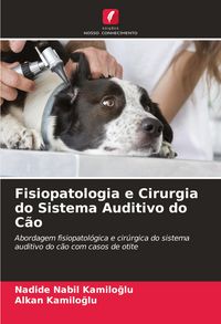 Produktbild: Fisiopatologia e Cirurgia do Sistema Auditivo do C&atilde;o