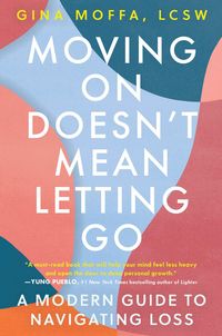 Produktbild: Moving On Doesn't Mean Letting Go