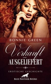 Produktbild: Verkauft und ausgeliefert | Erotische Geschichte + 3 weitere Geschichten