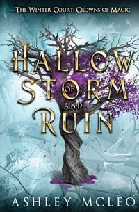 Produktbild: A Hallow of Storm and Ruin, The Winter Court Series, A Crowns of Magic Universe Series