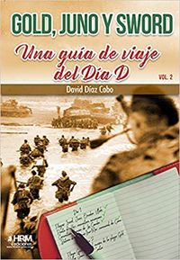 Produktbild: Gold, Juno y Sword : una gu&iacute;a de viaje del D&iacute;a D 2