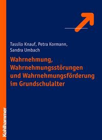 Produktbild: Wahrnehmung, Wahrnehmungsst&ouml;rungen und Wahrnehmungsf&ouml;rderung im Grundschulalter