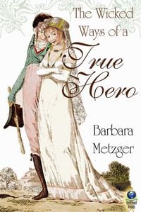 Produktbild: The Wicked Ways of a True Hero