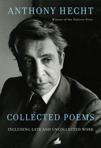 Produktbild: Collected Poems of Anthony Hecht