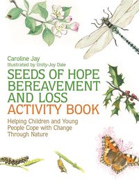 Produktbild: Seeds of Hope Bereavement and Loss Activity Book