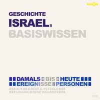 Produktbild: Geschichte Israels - Damals bis heute. Ereignisse, Personen, Zusammenh&auml;nge - Basiswissen