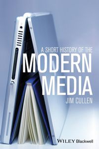 Produktbild: A Short History of the Modern Media