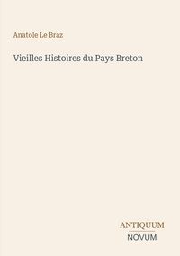 Produktbild: Vieilles Histoires du Pays Breton