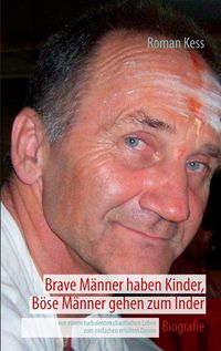 Produktbild: Brave M&auml;nner haben Kinder, B&ouml;se M&auml;nner gehen zum Inder