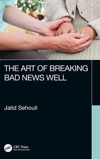 Produktbild: The Art of Breaking Bad News Well