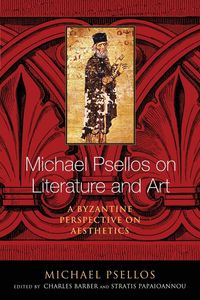 Produktbild: Michael Psellos on Literature and Art