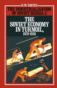 Produktbild: The Industrialisation of Soviet Russia 3: The Soviet Economy in Turmoil 1929-1930