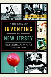 Produktbild: A History of Inventing in New Jersey