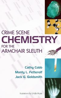 Produktbild: Crime Scene Chemistry for the Armchair Sleuth