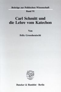 Produktbild: Carl Schmitt und die Lehre vom Katechon.