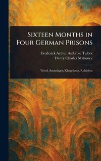Produktbild: Sixteen Months in Four German Prisons