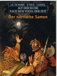 Produktbild: Auf der Suche nach dem Vogel der Zeit 11: Der n&auml;rrische Samen